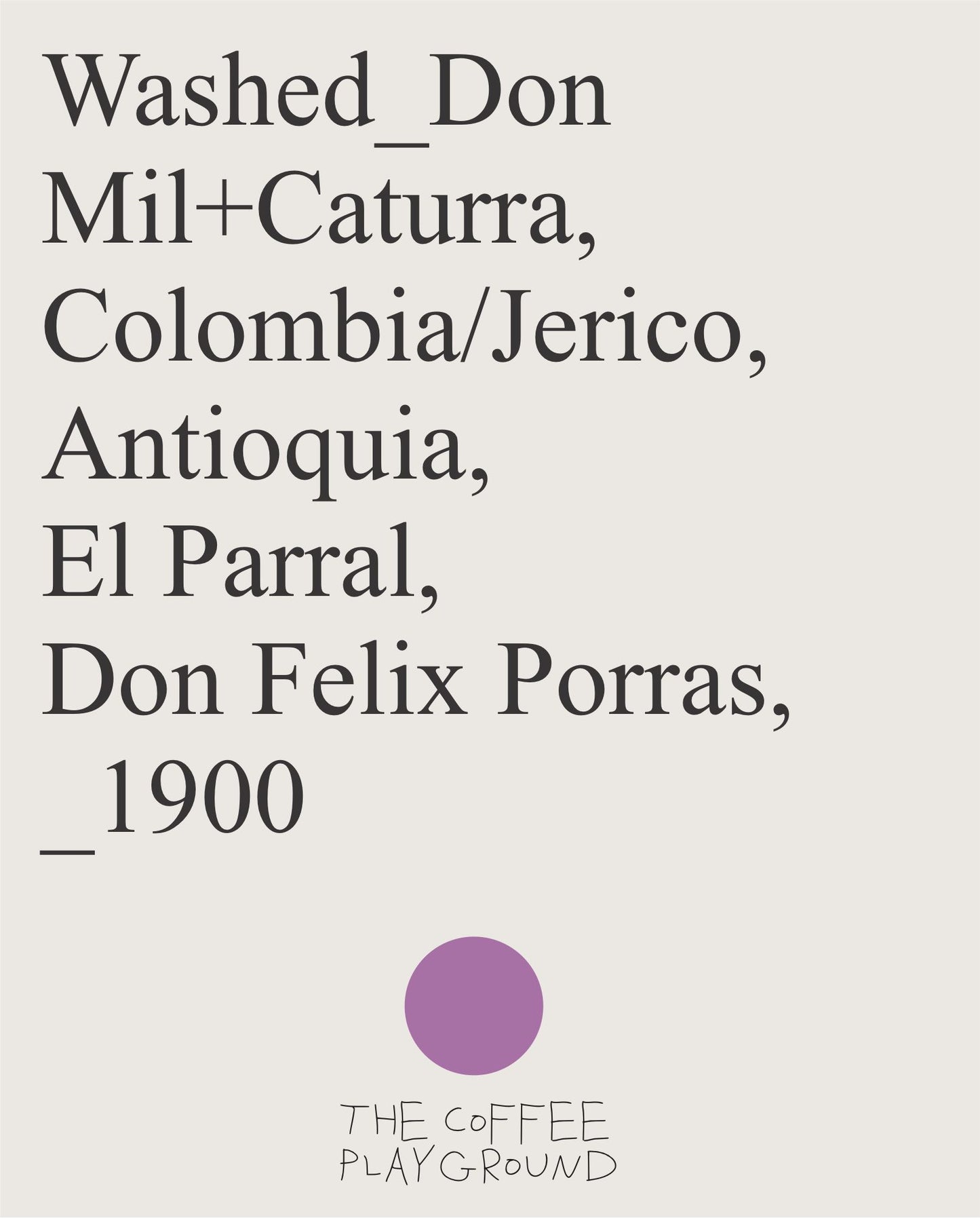 (NEW) Don Felix Porras, Mixed Varietals, Washed COLOMBIA