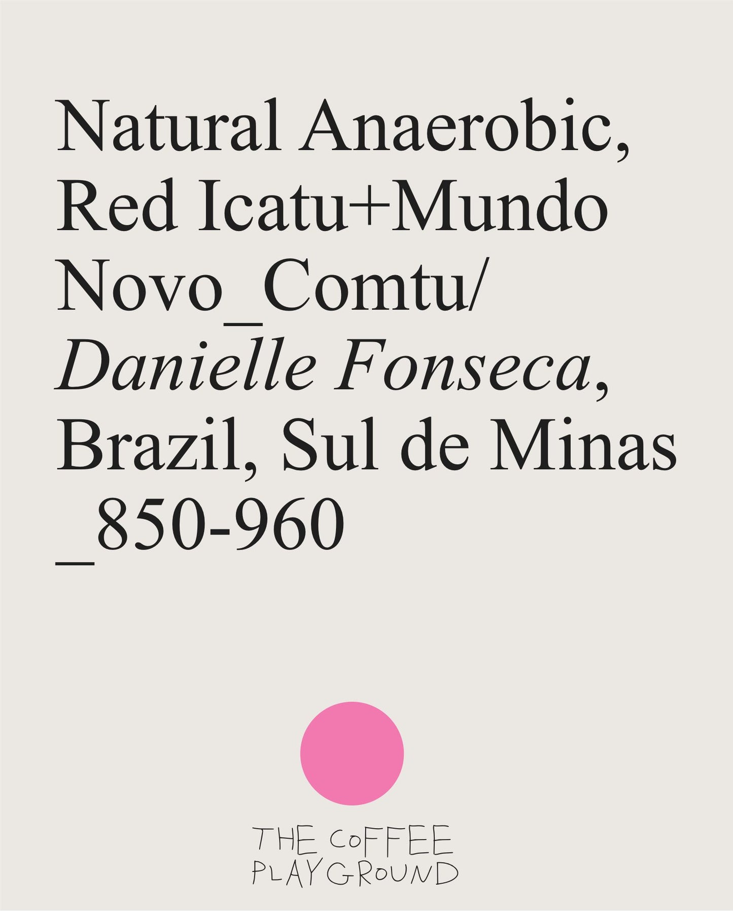 (NEW) Danielle Fonseca, Red Icatu, Natural Anaerobic, BRAZIL