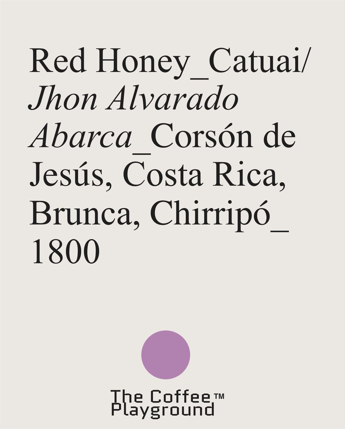 (NEW) Jhon Alvarado Abraca, Red Honey, COSTA RICA